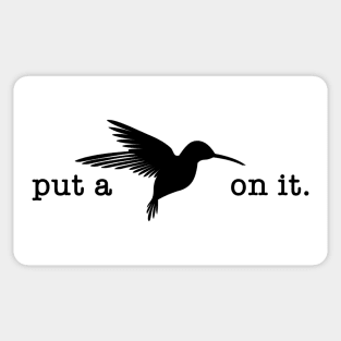 Put A Bird On It (3) Sticker